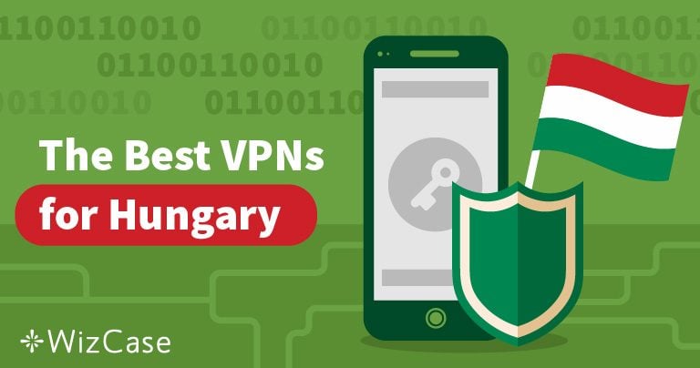 A 2 legjobb VPN Magyarországon használható 2024-ban